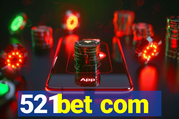 521bet com